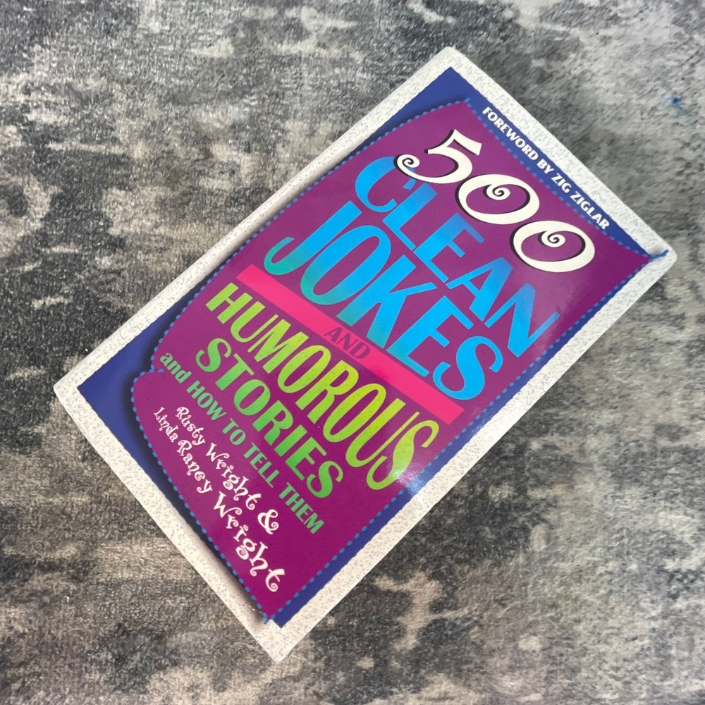 500 Clean Jokes and Humorous Stories Rusty Linda Wright‎ Zig Ziglar Humor Book
